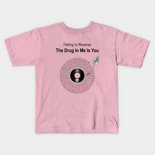 THE DRUG IN ME IS YOU LYRICS ILLUSTRATIONS Kids T-Shirt by Vansa Design